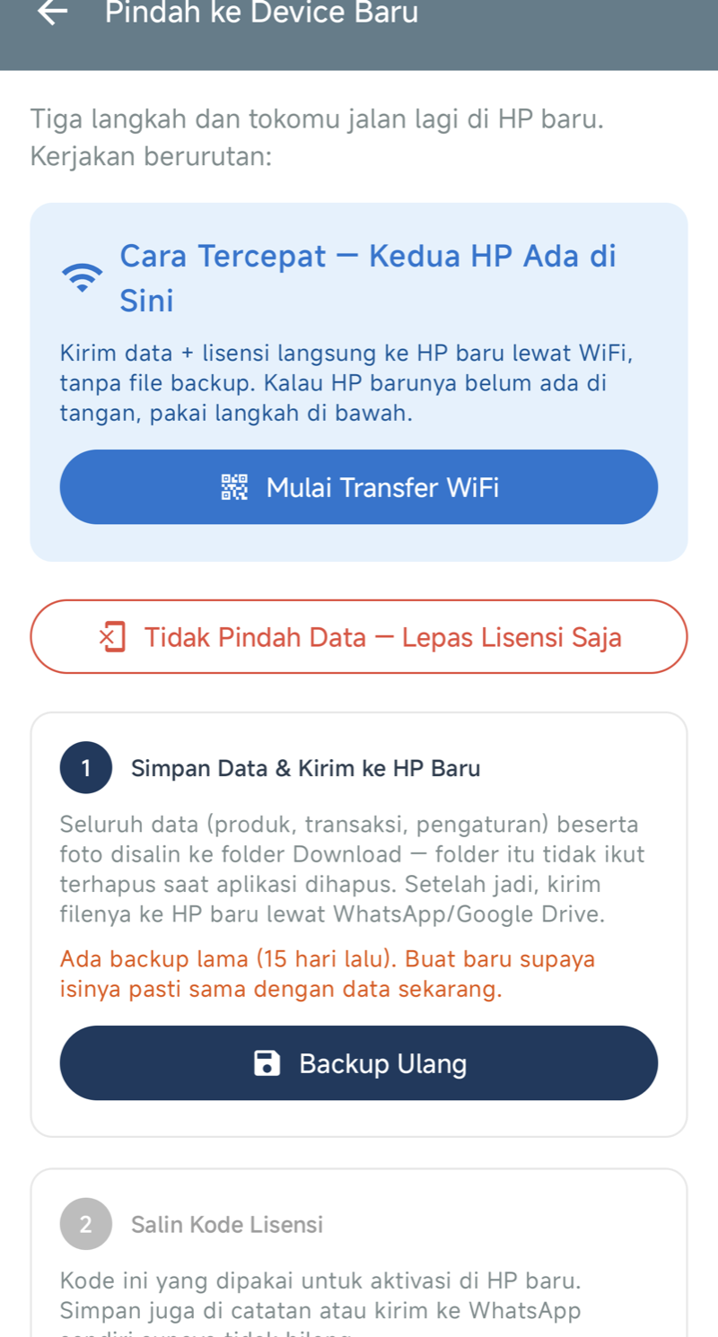 Layar Pindah ke Device Baru — kartu biru “Cara Tercepat — Kedua HP Ada di Sini” dengan tombol Mulai Transfer WiFi, tombol “Tidak Pindah Data — Lepas Lisensi Saja”, lalu langkah 1 Simpan Data & Kirim ke HP Baru