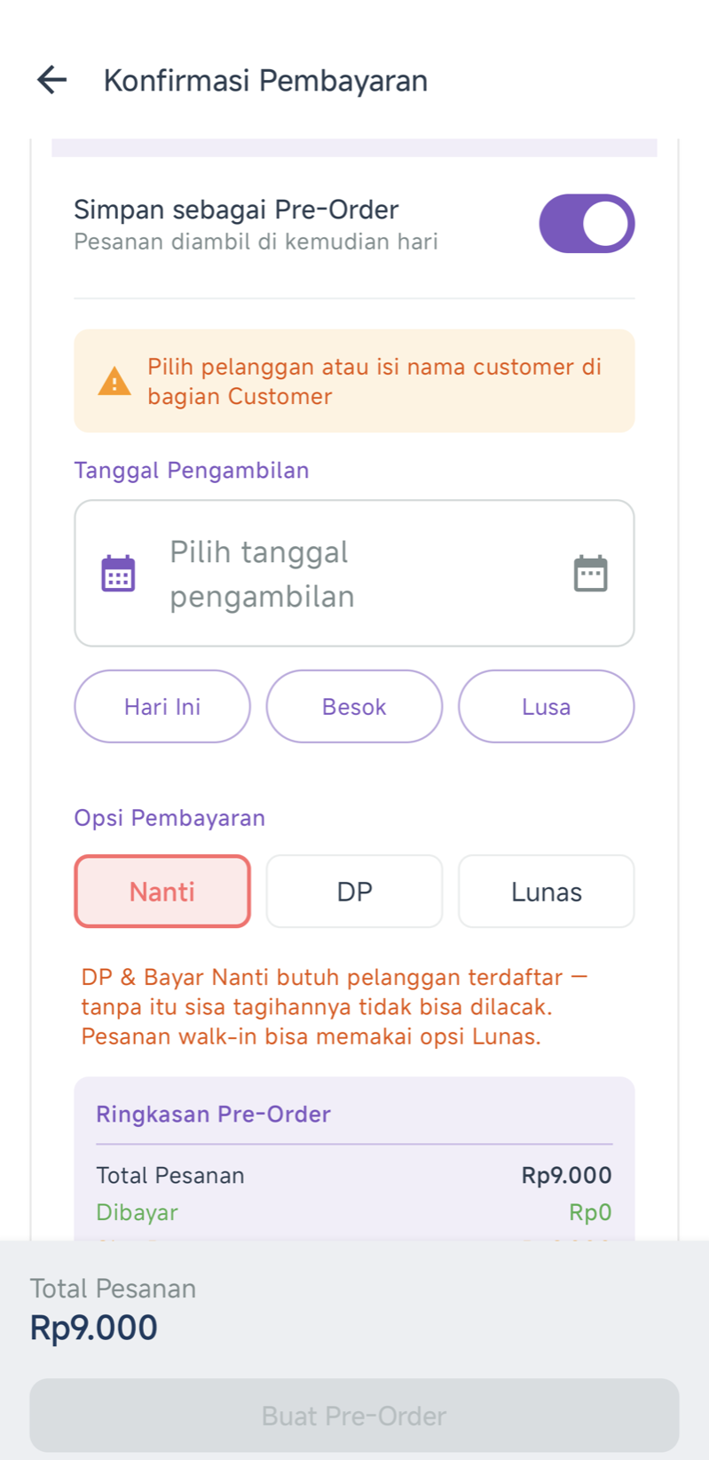Bagian PESANAN PO di layar Konfirmasi Pembayaran — sakelar “Simpan sebagai Pre-Order” menyala, Tanggal Pengambilan dengan pintasan Hari Ini / Besok / Lusa, dan Opsi Pembayaran Nanti / DP / Lunas