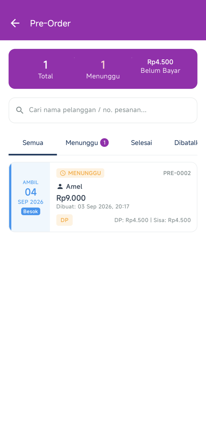 Daftar Pre-Order — penghitung Total, Menunggu, dan Belum Bayar; tab Semua / Menunggu / Selesai / Dibatalkan; kartu pesanan PRE-0002 dengan tanggal ambil, nama pelanggan, dan rincian DP dan sisa