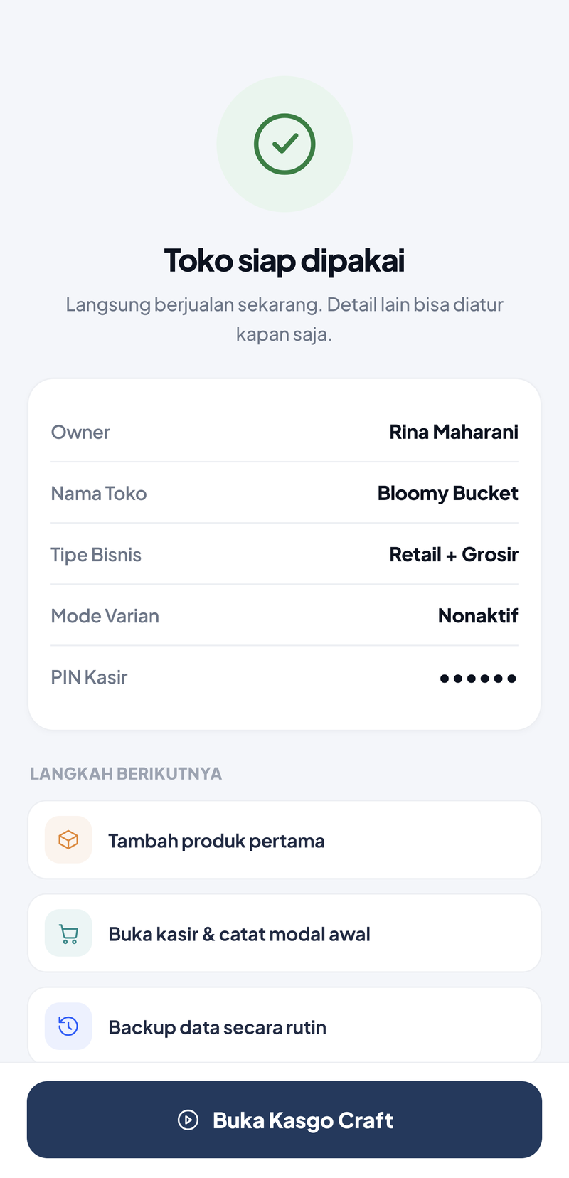 Ringkasan Toko siap dipakai: Owner Rina Maharani, Nama Toko Bloomy Bucket, Tipe Bisnis Retail + Grosir, Mode Varian, PIN Kasir tersamar, dan tiga langkah berikutnya