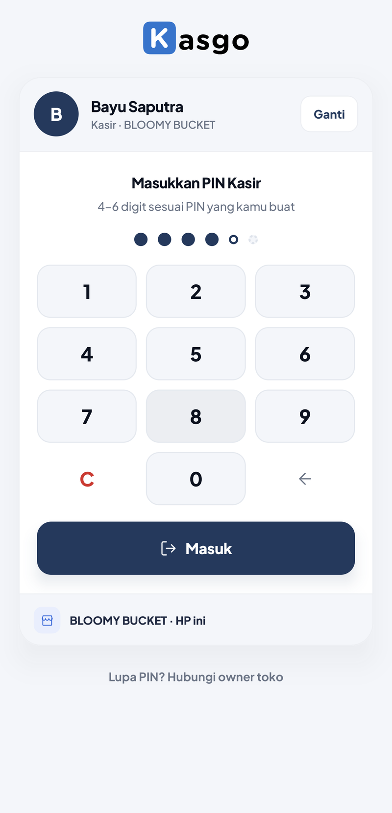 Layar masuk Kasgo Craft untuk Bayu Saputra, Kasir Bloomy Bucket, tombol Ganti, Masukkan PIN Kasir dengan keypad angka, tombol Hapus dan Masuk