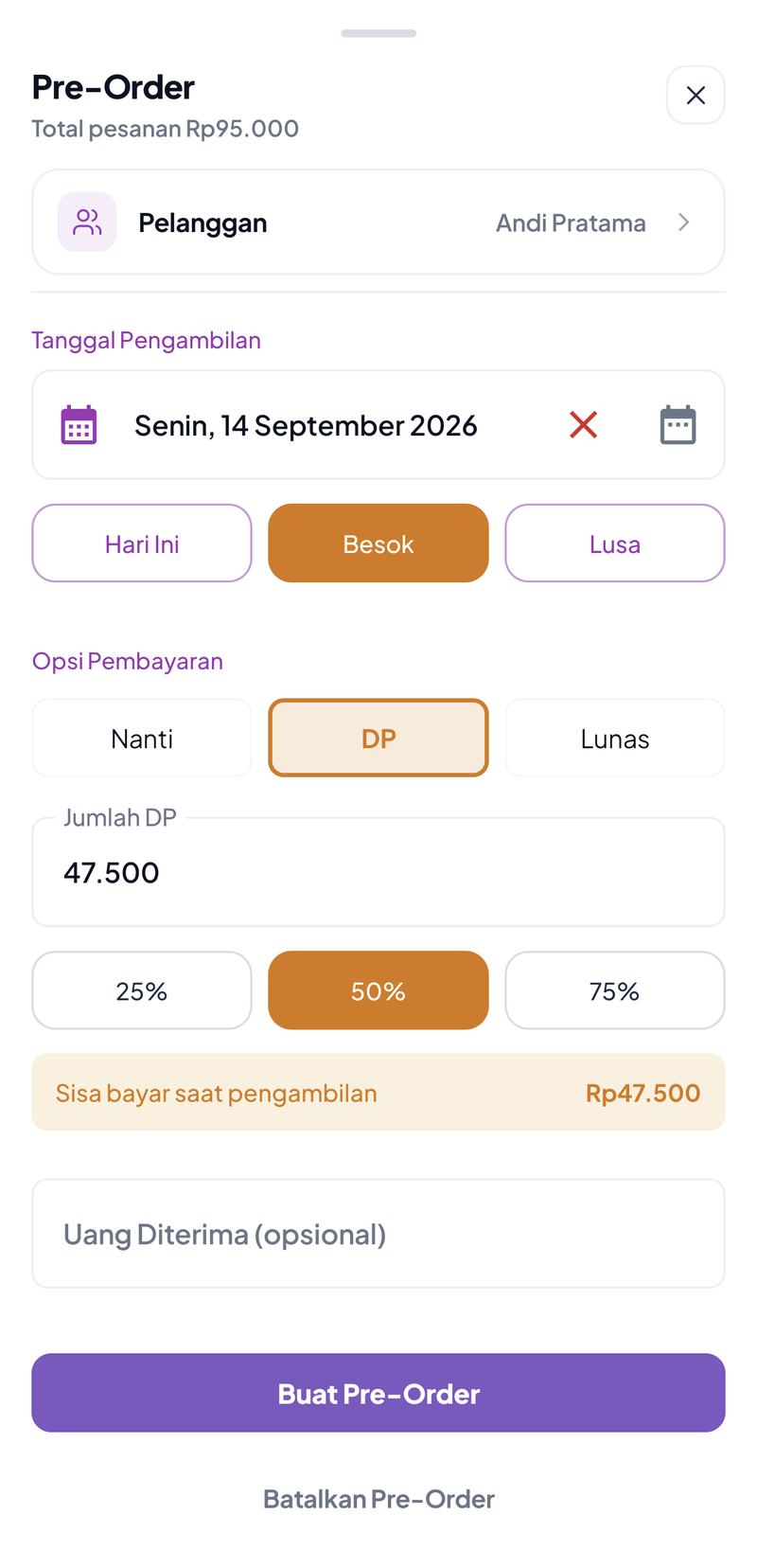 Opsi DP dipilih: tanggal ambil Senin 14 September 2026, Jumlah DP Rp47.500 dengan pilihan 25%, 50%, 75%, metode pembayaran Cash, sisa bayar saat pengambilan Rp47.500, dan kolom Uang Diterima opsional