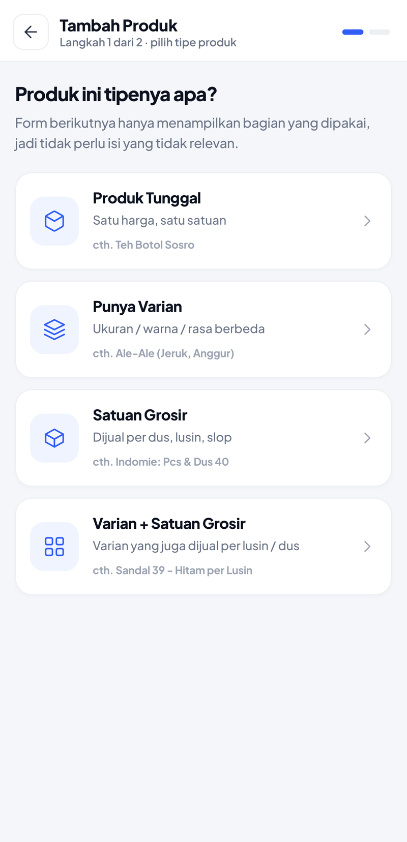 Langkah 1 dari 2 Tambah Produk: pilihan Produk Tunggal, Punya Varian, Satuan Grosir, dan Varian + Satuan Grosir, masing-masing dengan contoh