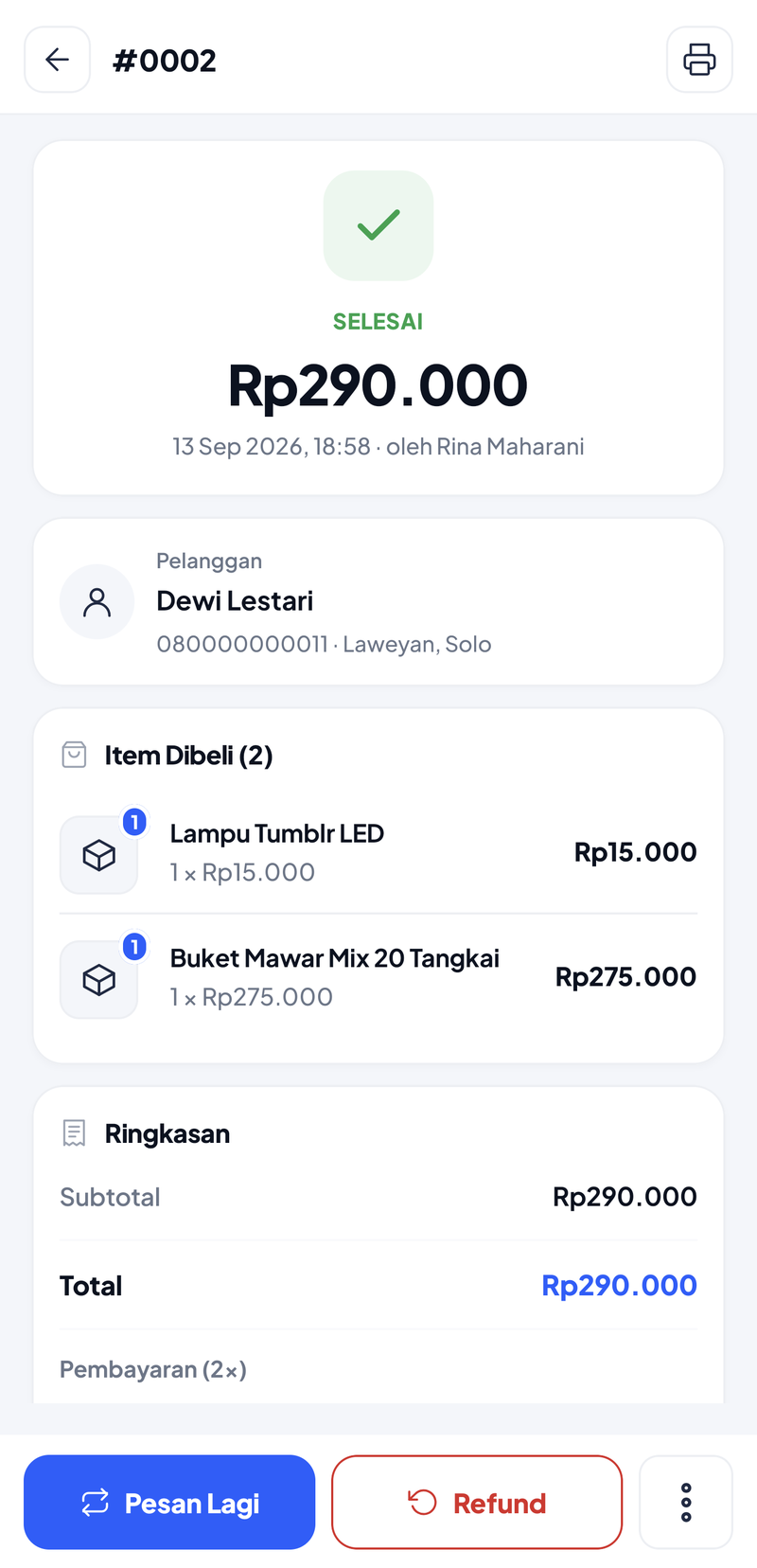 Detail transaksi #0002: status Selesai Rp290.000, 13 Sep 2026 18:58 oleh Rina Maharani; pelanggan Dewi Lestari; Item Dibeli: Lampu Tumblr LED Rp15.000 dan Buket Mawar Mix 20 Tangkai Rp275.000; Ringkasan Subtotal dan Total Rp290.000, Pembayaran 2 kali; tombol Pesan Lagi, Refund, dan menu titik tiga